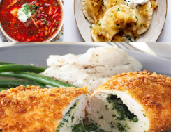 Chicken Kiev, Pierogi, Borscht